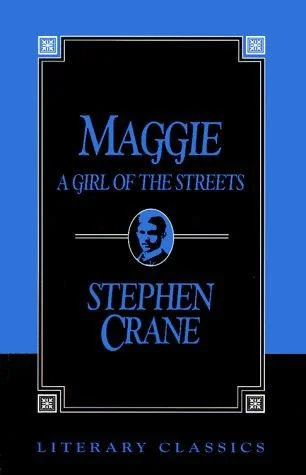 Maggie, a girl of the streets