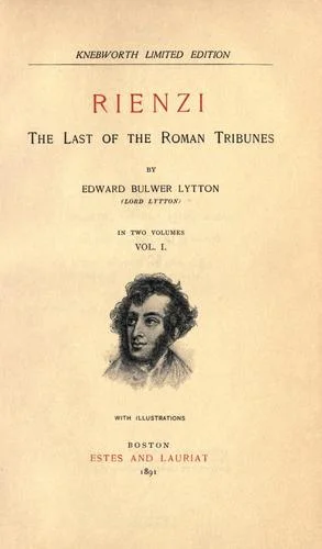 Rienzi, the last of the Roman tribunes