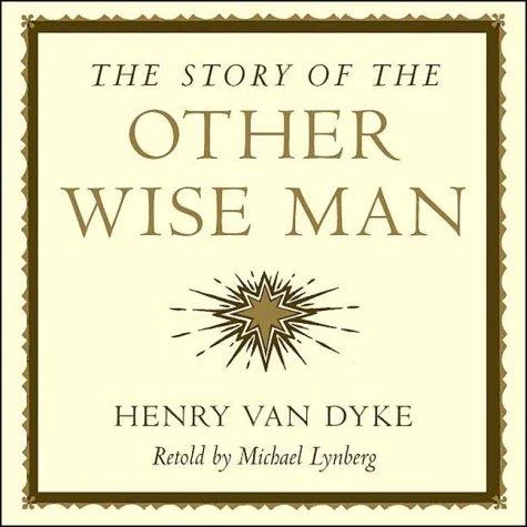 The story of the other wise man